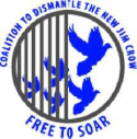 Coalition to Dismantle the New Jim Crow - Free to Soar Logo